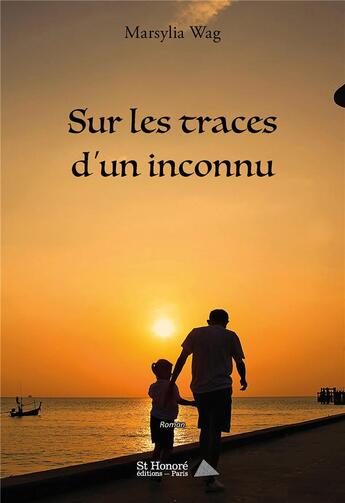 Couverture du livre « Sur les traces d'un inconnu » de Wag Marsylia aux éditions Saint Honore Editions