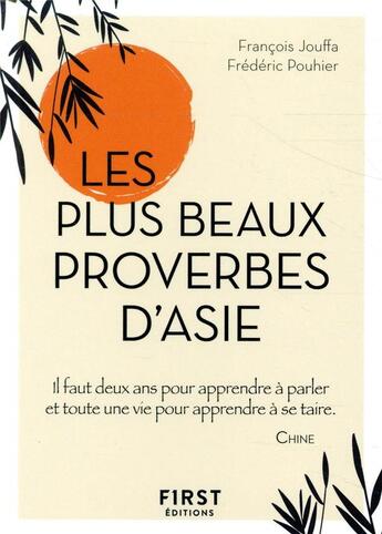 Couverture du livre « Plus beaux proverbes d'Asie » de Francois Jouffa et Frederic Pouhier aux éditions First