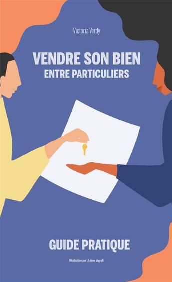 Couverture du livre « Vendre son bien entre particuliers : guide pratique » de Victoria Verdy aux éditions Hello Editions