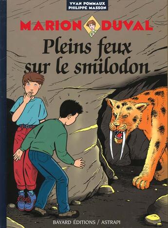 Couverture du livre « Marion Duval T.9 ; pleins feux sur le Smilodon » de Philippe Masson et Pommaux Yvan aux éditions Bd Kids