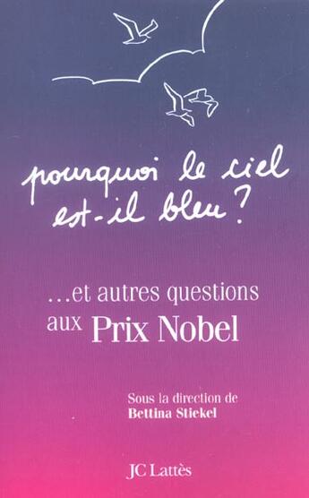 Couverture du livre « Pourquoi Le Ciel Est-Il Bleu ? » de Stiekel-B aux éditions Lattes