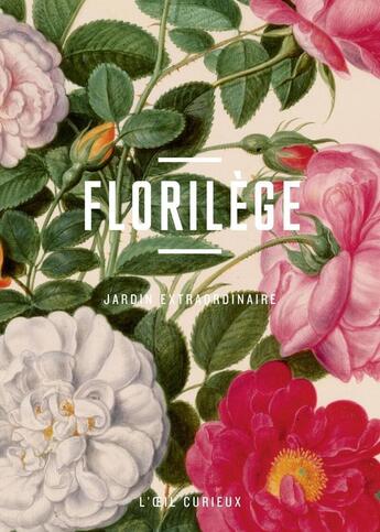 Couverture du livre « Florilège ; jardin extraordinaire » de  aux éditions Bnf Editions