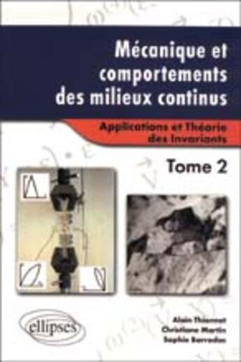 Couverture du livre « Mecanique et comportements des milieux continus tome 2 applications » de Thionnet/Martin aux éditions Ellipses