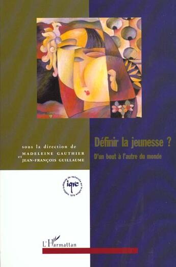 Couverture du livre « Définir la jeunesse ? d'un bout à l'autre du monde » de  aux éditions L'harmattan