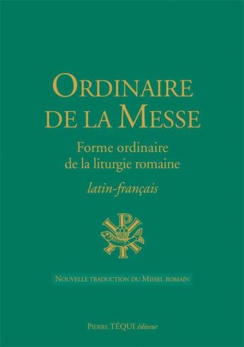 Couverture du livre « Ordinaire de la messe ; forme ordinaire de la liturgie romaine » de Paul Vi aux éditions Tequi