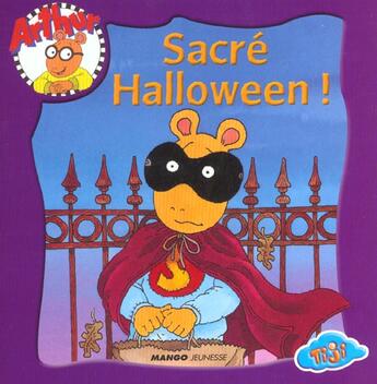 Couverture du livre « Arthur ; Sacre Halloween » de  aux éditions Mango