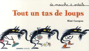 Couverture du livre « Tout un tas de loups » de Remi Courgeon aux éditions Mango