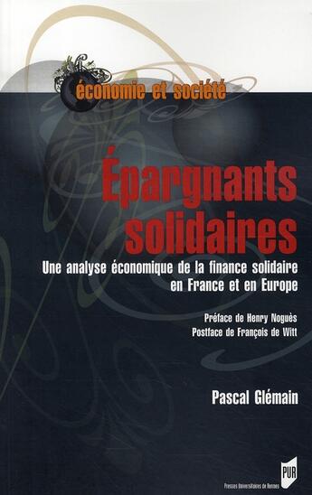 Couverture du livre « Épargnants solidaires ; une analyse économique de la finance solidaire en France et en Europe » de P Glemain aux éditions Pu De Rennes