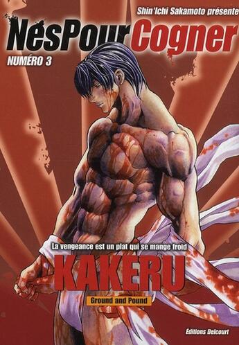 Couverture du livre « Nés pour cogner Tome 3 » de Sakamoto-S aux éditions Delcourt