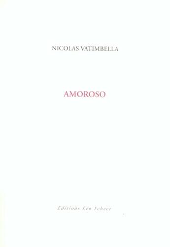 Couverture du livre « Amoroso » de Nicolas Vatimbella aux éditions Leo Scheer