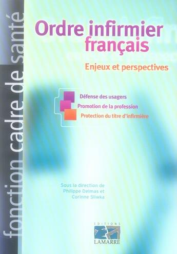 Couverture du livre « Ordre infirmier francais enjeux et perspectives » de Sliwkas aux éditions Lamarre