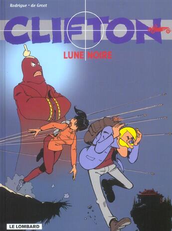 Couverture du livre « Clifton T.19 ; lune noire » de Michel Rodrigue et Bob De Groot aux éditions Lombard