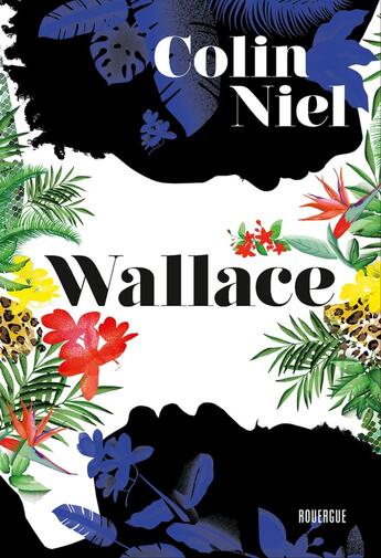 Couverture du livre « Wallace » de Colin Niel aux éditions Rouergue