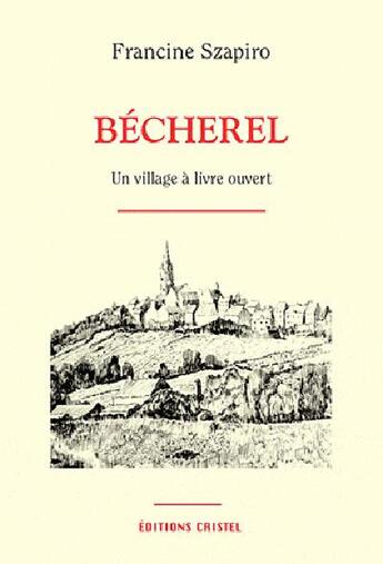 Couverture du livre « Becherel » de Szapiro Francine aux éditions Cristel