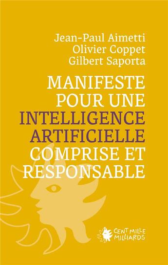 Couverture du livre « Manifeste pour une IA comprise et responsable » de Aimetti, Coppet, Sap aux éditions Cent Mille Milliards