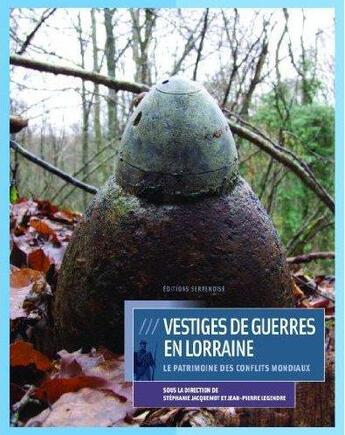 Couverture du livre « Vestiges de guerres en lorraine » de / Legendre Jacquemot aux éditions Serpenoise