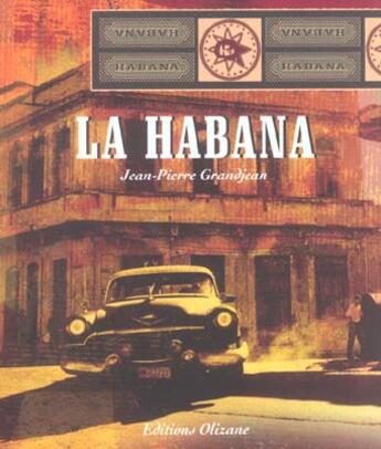 Couverture du livre « La Habana » de Grandjean J-P. aux éditions Olizane