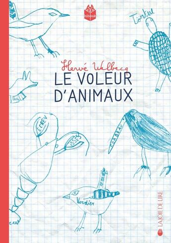 Couverture du livre « Le voleur d'animaux » de Herve Walbecq aux éditions La Joie De Lire