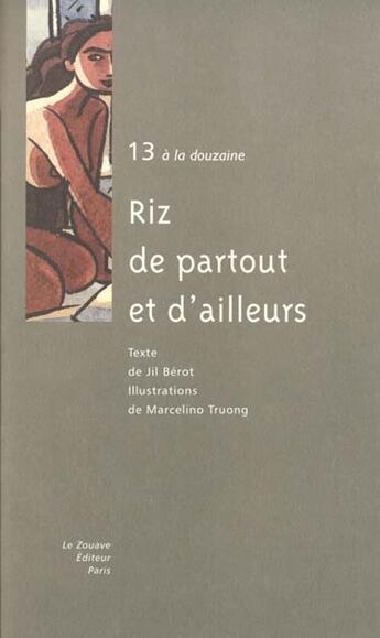 Couverture du livre « Riz De Tous Les Pays » de Marcelino Truong et Jil Berot aux éditions Zouave