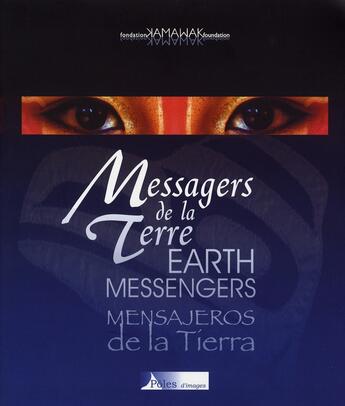 Couverture du livre « Messagers de la terre » de Fondation Kamaw aux éditions Poles D'images