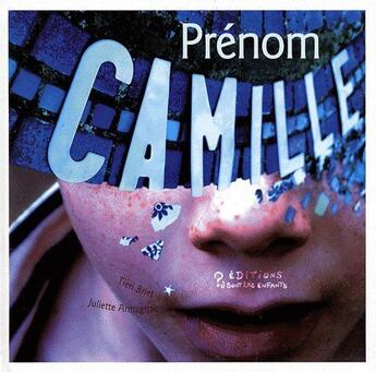 Couverture du livre « Prénom Camille » de Tieri Briet aux éditions Ou Sont Les Enfants