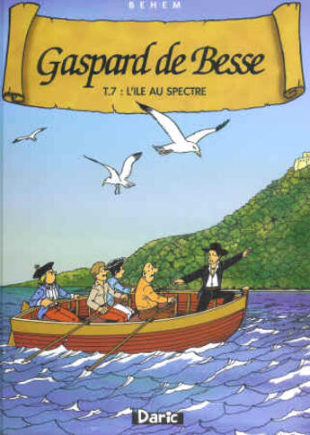 Couverture du livre « Gaspard de besse t.7 ; l'île au spectre » de Behem aux éditions Daric