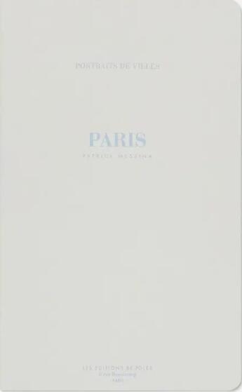 Couverture du livre « Paris » de Patrick Messina aux éditions Be Poles