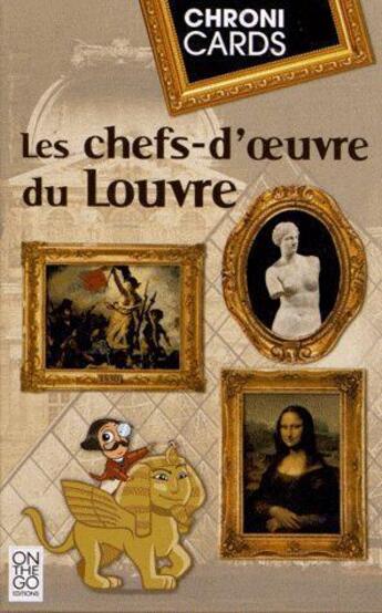 Couverture du livre « Les chefs d'oeuvre du Louvre » de  aux éditions On The Go