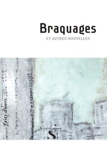 Couverture du livre « Braquages » de  aux éditions Le Rire Du Serpent