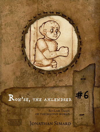 Couverture du livre « Ron'sé the ahlendser » de Jonathan Simard aux éditions Crapule Creation