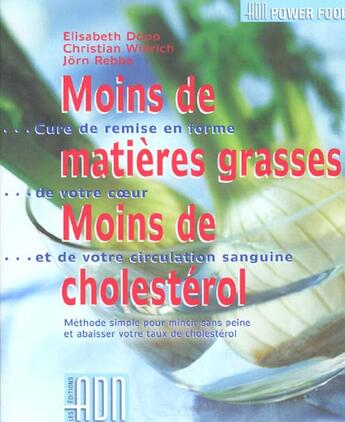 Couverture du livre « Moins de matieres grasses, moins de cholesterol » de Dopp / Willrich aux éditions Adn