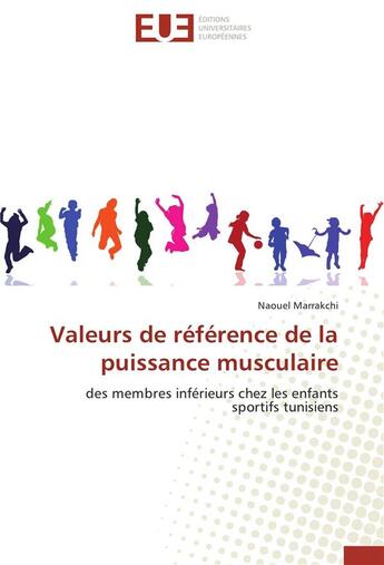 Couverture du livre « Valeurs de reference de la puissance musculaire » de Marrakchi-N aux éditions Editions Universitaires Europeennes