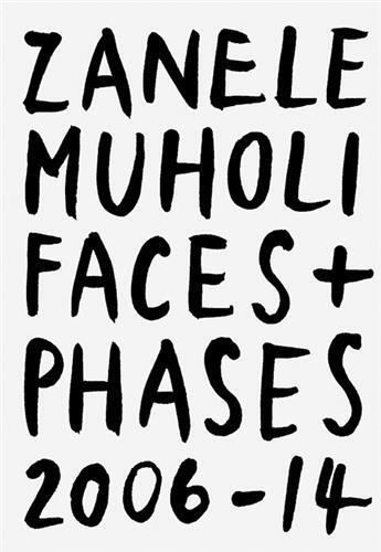 Couverture du livre « Zanele muholi faces and phases 2006-14 » de Zanele Muholi aux éditions Steidl