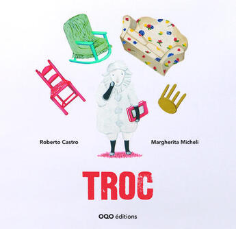 Couverture du livre « Troc » de Roberto Castro et Margherita Micheli aux éditions Oqo