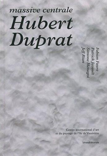 Couverture du livre « Hubert Duprat » de Chiara Parisi aux éditions Silvana