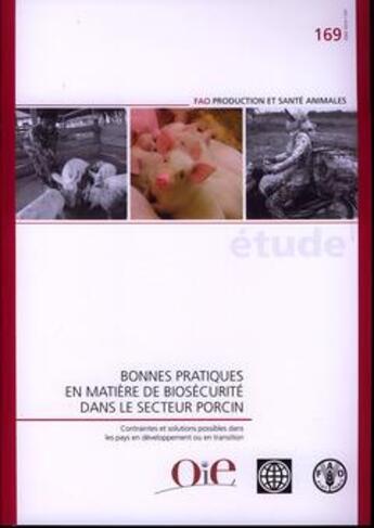 Couverture du livre « Bonnes pratiques en matière de biosécurité dans le secteur procin ; FAO production et santé animales » de  aux éditions Fao