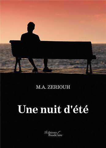 Couverture du livre « Une nuit d'été » de M.A. Zeriouh aux éditions Baudelaire