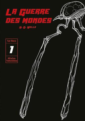 Couverture du livre « La guerre des mondes Tome 1 » de Sai Ihara et Itotsu Yokoshima aux éditions Ki-oon