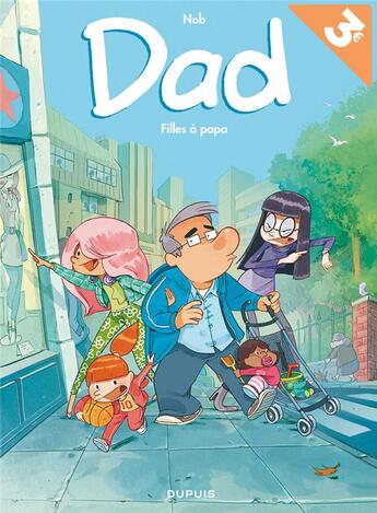 Couverture du livre « Dad - tome 1 - filles a papa (ope ete 2018) » de Nob aux éditions Dupuis