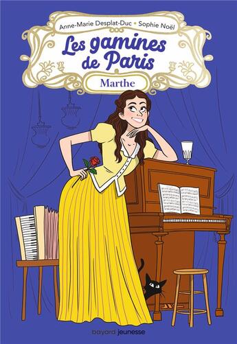 Couverture du livre « Les gamines de Paris : les gamines de Paris : Marthe » de Anne-Marie Desplat-Duc et Margaux Motin et Sophie Noel aux éditions Bayard Jeunesse