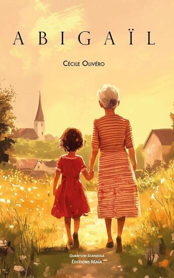 Couverture du livre « Abigaïl » de Cecile Olivero aux éditions Editions Maia