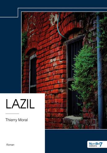 Couverture du livre « LAZIL » de François Le Roy aux éditions Nombre 7