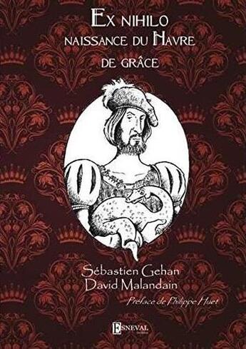 Couverture du livre « Ex nihilo naissance du havre de grace » de Sebastien Gehan/ Dav aux éditions Esneval