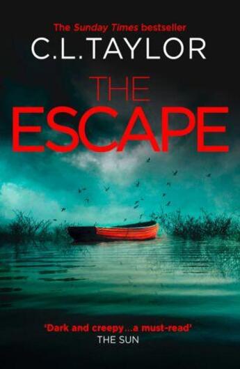 Couverture du livre « THE ESCAPE - SOMETIMES THERE''S NOWHERE TO HIDE... » de C.L. Taylor aux éditions Harper Collins Uk