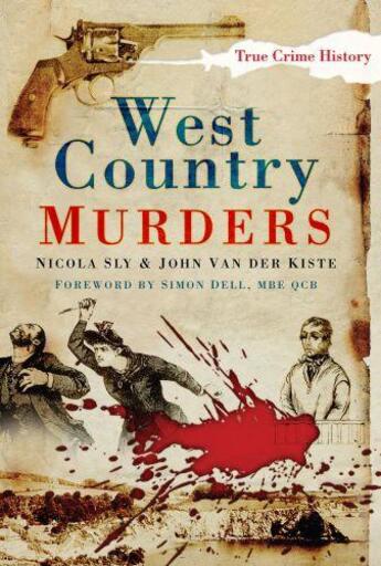 Couverture du livre « West Country Murders » de Van Der Kiste John aux éditions History Press Digital