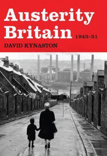Couverture du livre « Austerity britain 1945-1951 » de Kynaston David aux éditions Editions Racine