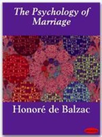 Couverture du livre « The Psychology of Marriage » de Honoré De Balzac aux éditions Ebookslib