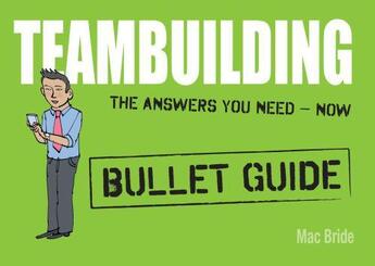 Couverture du livre « Teambuilding: Bullet Guides Ebook Epub » de Bride Mac aux éditions Hodder Education Digital