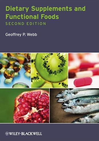 Couverture du livre « Dietary Supplements and Functional Foods » de Geoffrey P. Webb aux éditions Wiley-blackwell