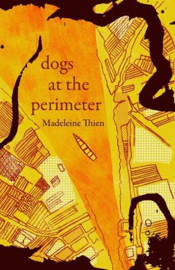 Couverture du livre « Dogs at the perimeter » de Madeleine Thien aux éditions Granta Books